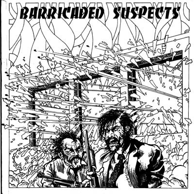 Barricaded Suspects