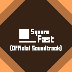 Square Fast (Official Soundtrack)