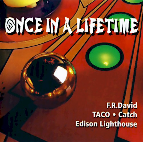 Once in a Lifetime