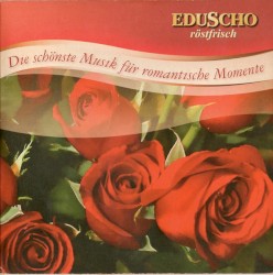 Eduscho röstfrisch: Die schönste Musik für romantische Momente