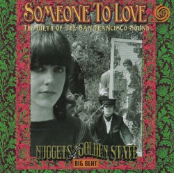 Someone To Love: The Birth of the San Francisco Sound
