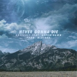 Never Gonna Die