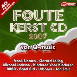 Foute Kerst-CD van Q-Music 2009