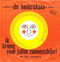 Ik breng voor jullie zonneschijn! / Oh, Fata Morgana