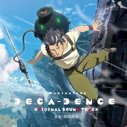TVアニメ「デカダンス」オリジナルサウンドトラック