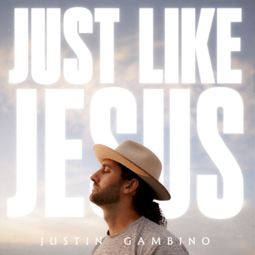 Just Like Jesus