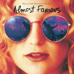 Almost Famous (Music From the Motion Picture)