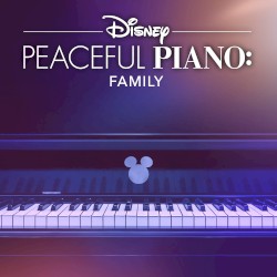 Disney Peaceful Piano: Family