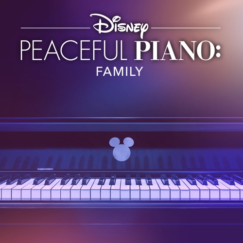 Disney Peaceful Piano: Family