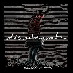 Disintegrate