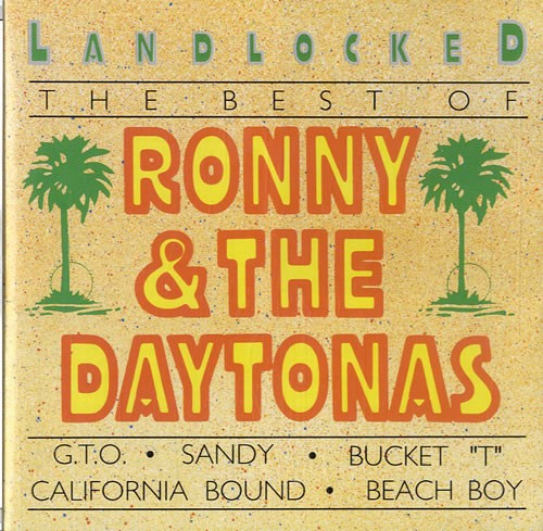 Landlocked The Best of Ronny & The Daytonas