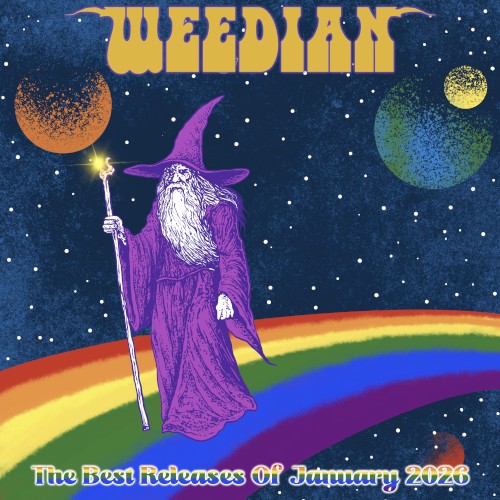 Weedian: The Best Releases of January 2026