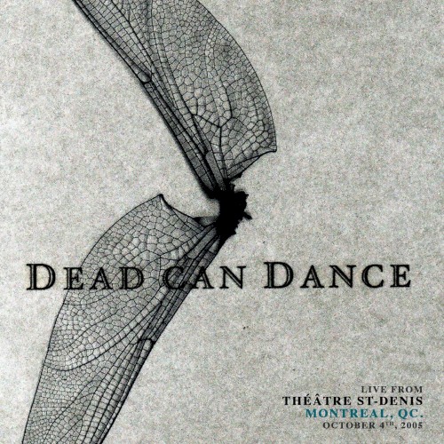 Live from Théâtre St‐Denis, Montreal, QC. October 4th, 2005