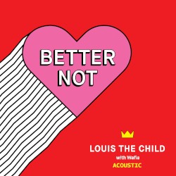 Better Not (acoustic)