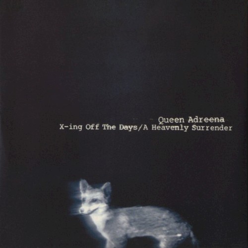 X-ing Off the Days / A Heavenly Surrender