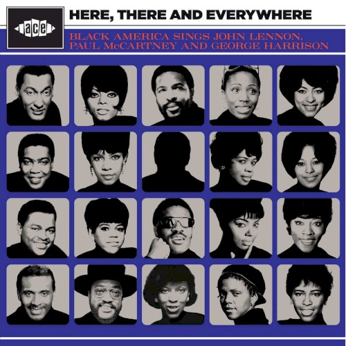 Here, There And Everywhere: Black America Sings John Lennon, Paul McCartney And George Harrison
