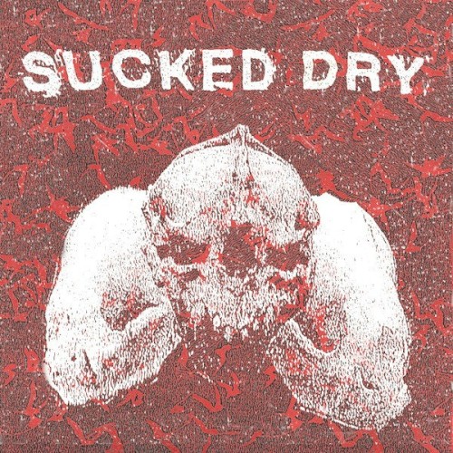 Sucked Dry