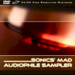 Sonics’ Mad Audiophile Sampler