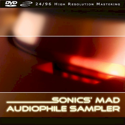 Sonics’ Mad Audiophile Sampler