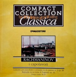 I Capolavori: Concerto Per Pianoforte E Orchestra In Do Minore N. 2 Op. 18, Rapsodia Su Tema di Paganini Op. 43