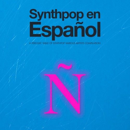 Periodic Table Of Synthpop: Synthpop en Español