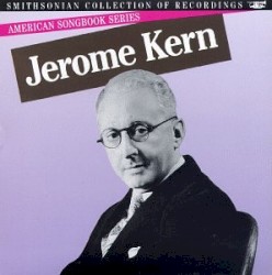 American Songbook Series: Jerome Kern