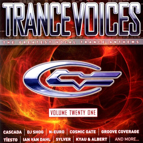 Trance Voices: The Greatest Vocal Trance Anthems, Volume Twenty One