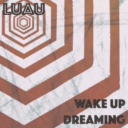 Wake Up Dreaming