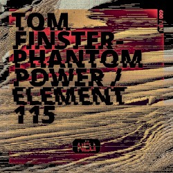 Phantom Power / Element 115