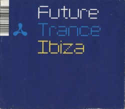 Cream: Future Trance Ibiza