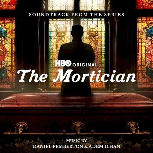 The Mortician: Soundtrack from the HBO® Original Series