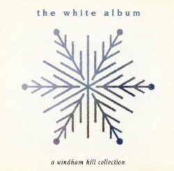 The White Album: A Windham Hill Collection