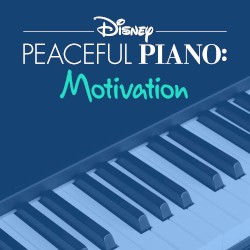 Disney Peaceful Piano: Motivation