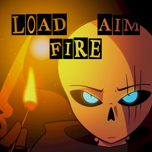 Load, Aim, Fire (Fellswap X)