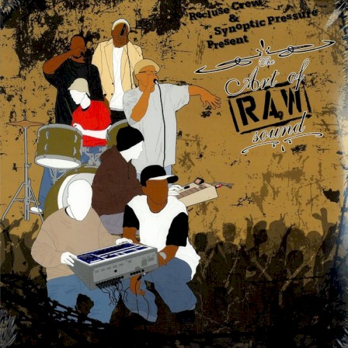 The Art of Raw Sound