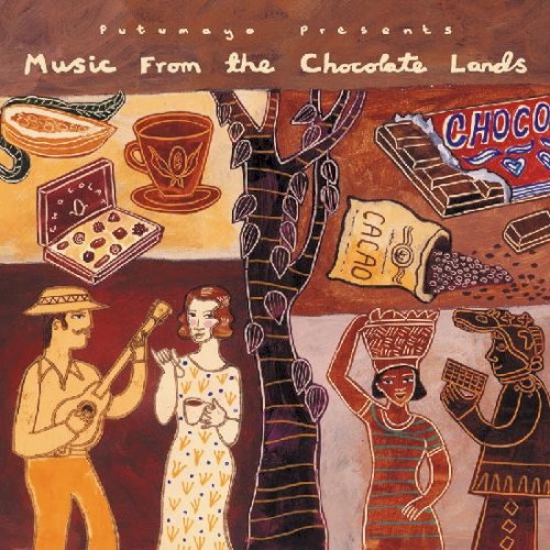 Putumayo Presents: Music From the Chocolate Lands