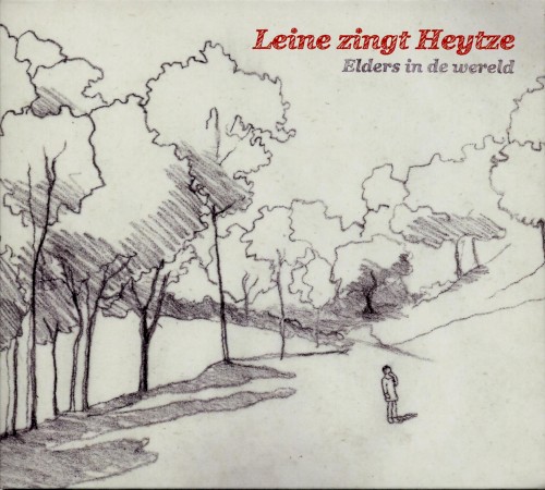 Leine zingt Heytze: Elders in de wereld