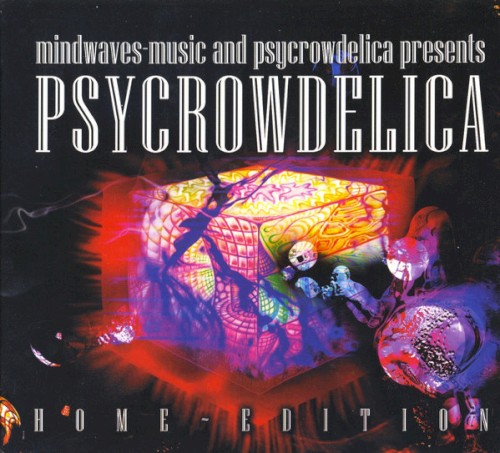 Psycrowdelica: Home Edition