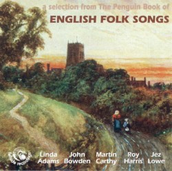 A Selection From the Penguin Book of English Folk Songs