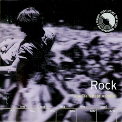 Rock: The Train Kept A Rollin’