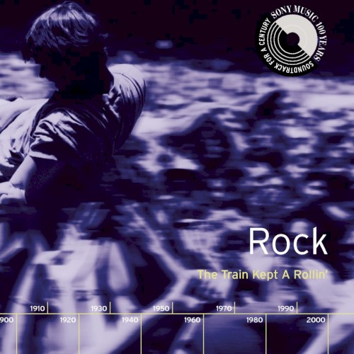Rock: The Train Kept A Rollin’