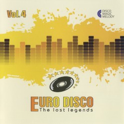 Euro Disco: The Lost Legends, Vol. 4