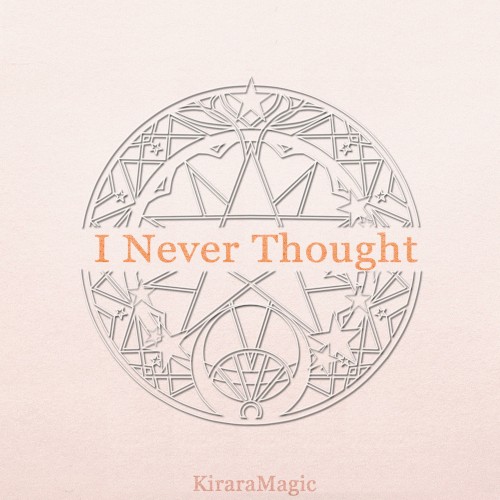I Never Thought