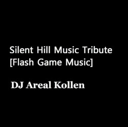 Silent Hill Music Tribute [Flash Game Music Self Released]