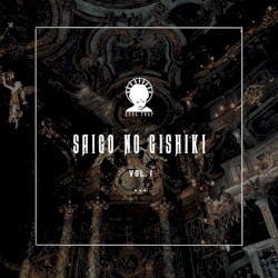 SAIGO NO GISHIKI (VOL. I)