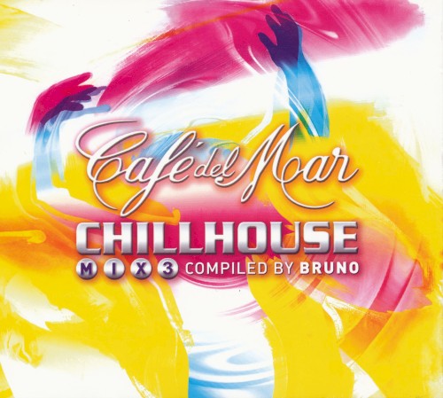 Café del Mar: ChillHouse Mix 3