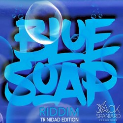 Blue Soap Riddim (Trinidad Edition)