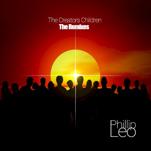 The Creators Children (The Remixes)