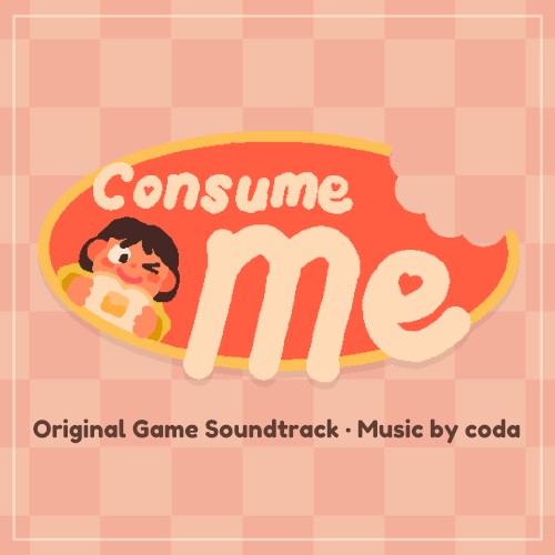 Consume Me (Original Game Soundtrack)