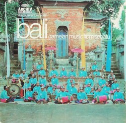 Bali: Gamelan Music From Sebatu